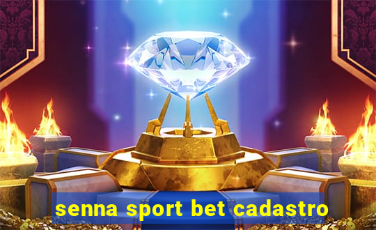 senna sport bet cadastro